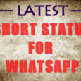 Short Status in English & Hindi Two Line Short Status For Whatsapp Short Cool Status For Facebook One Line Short Status in Hindi For Instagram Short Status in English For Boyfriend / Girlfriend Attitude Short Status in Hindi Short Status in English for Friends Short Status in Hindi for Girls / Boys Funny Short English Status on Love Short Sad Status in Hindi 1000+ Short Status in English & Hindi【Whatsapp & Facebook 】 Short Status in English & Hindi is the Unique Collection you Can Share on Whatsapp, Facebook or Instagram. Short Two Line Funny Short Status for Boyfriend,Girlfriend,Friends and Love are the All Type of Status you can get here.